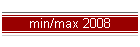 min/max 2008